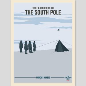 Famous Firsts Limited Edition Poster - The South Pole